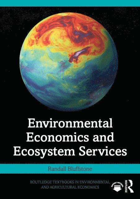 Randall Bluffstone - Environmental Economics and Ecosystem Services, E-bok