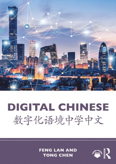 Tong Chen, Feng Lan - Digital Chinese, E-bok