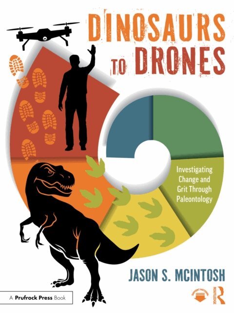 Jason S. McIntosh - Dinosaurs to Drones, E-bok