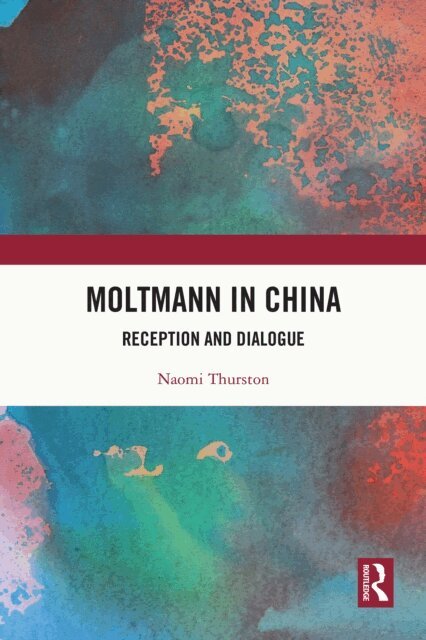 Naomi Thurston - Moltmann in China, E-bok