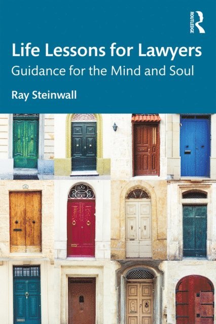 Ray Steinwall - Life Lessons for Lawyers, E-bok