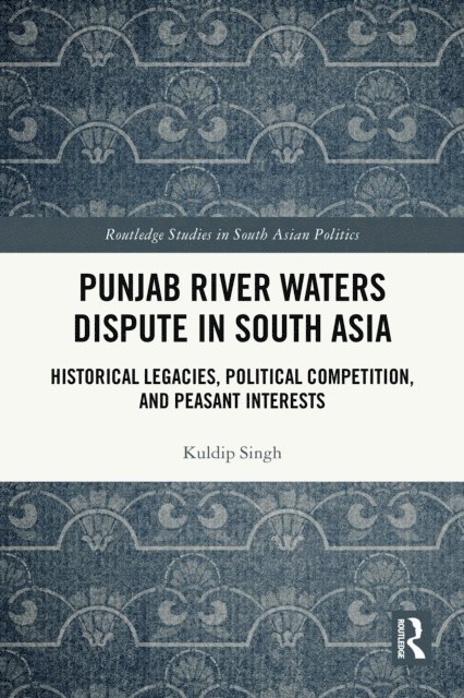 Kuldip Singh - Punjab River Waters Dispute in South Asia, E-bok