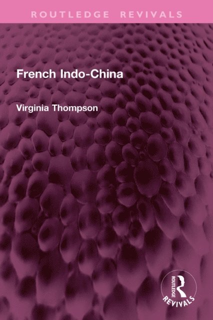 Virginia Thompson - French Indo-China, E-bok. Tillgänglighet: Lägg i varukorg