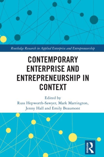 Emily Beaumont, Jenny Hall, Mark Marrington, Russ Hepworth-Sawyer - Contemporary Enterprise and Entrepreneurship in Context, E-bok