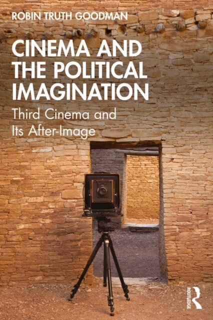 Robin Truth Goodman - Cinema and the Political Imagination, E-bok