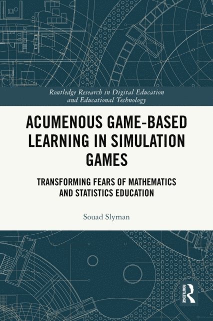 Souad Slyman - Acumenous Game-Based Learning in Simulation Games, E-bok