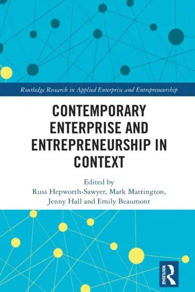 Emily Beaumont, Jenny Hall, Mark Marrington, Russ Hepworth-Sawyer - Contemporary Enterprise and Entrepreneurship in Context, E-bok
