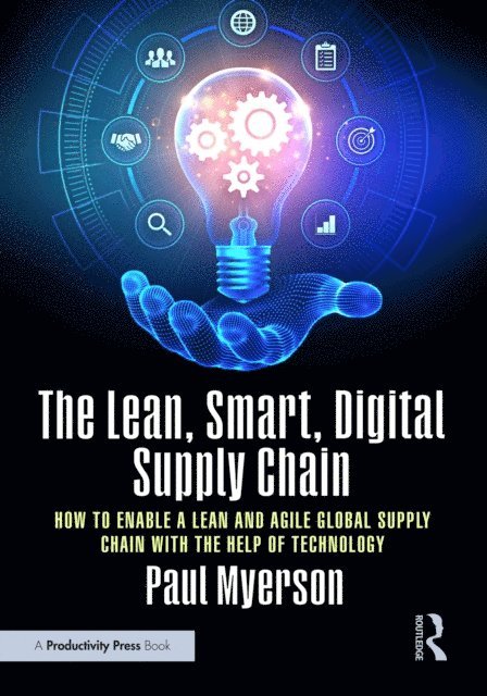 Paul Myerson - Lean, Smart, Digital Supply Chain, E-bok
