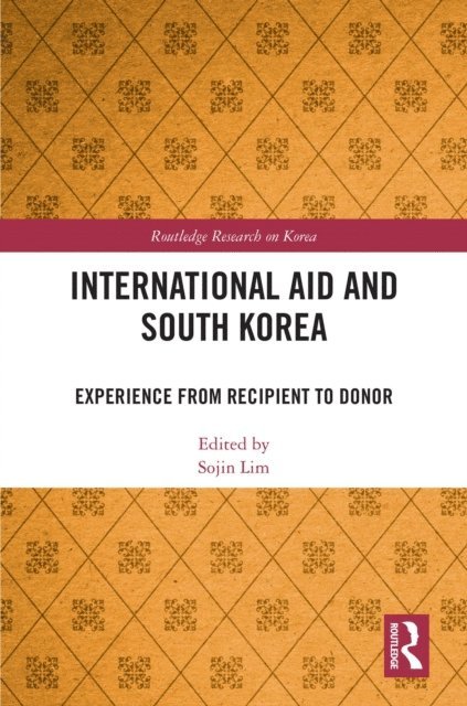 Sojin Lim - International Aid and South Korea, E-bok