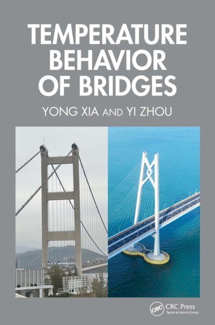 Yi Zhou, Yong Xia - Temperature Behavior of Bridges, E-bok