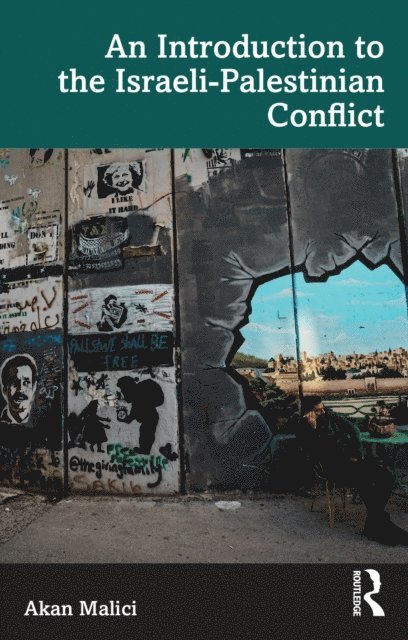 Akan Malici - Introduction to the Israeli-Palestinian Conflict, E-bok