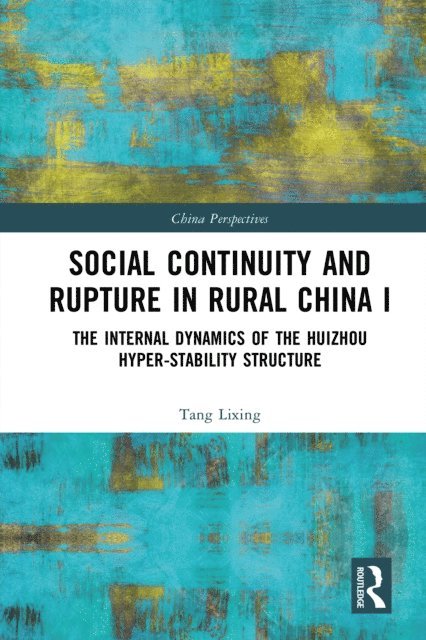 Tang Lixing - Social Continuity and Rupture in Rural China I, E-bok