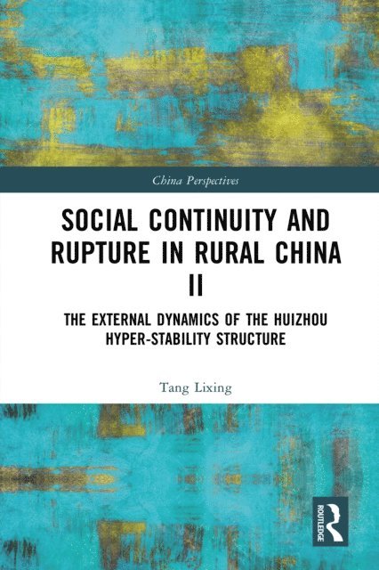 Tang Lixing - Social Continuity and Rupture in Rural China II, E-bok