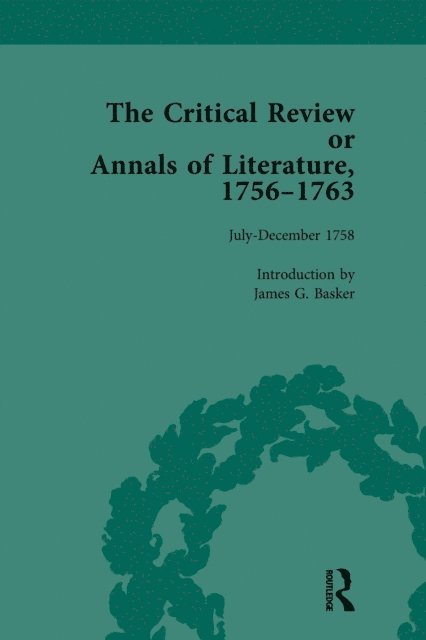 James G Basker - Critical Review or Annals of Literature, 1756-1763 Vol 6, E-bok