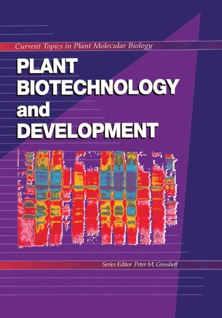 Peter M. Gresshoff - Plant Biotechnology and Development, E-bok