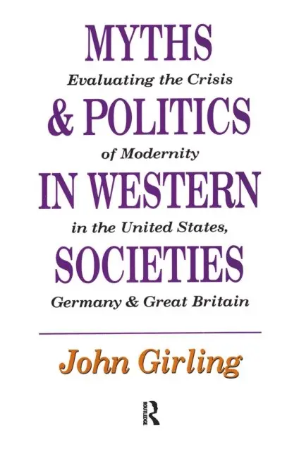John Girling - Myths and Politics in Western Societies, E-bok. Tillgänglighet: Lägg i varukorg