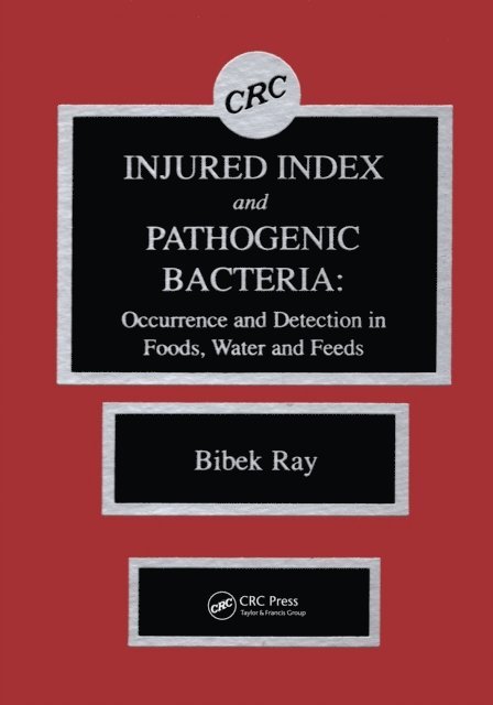 Bibek Ray - Injured Index and Pathogenic Bacteria, E-bok