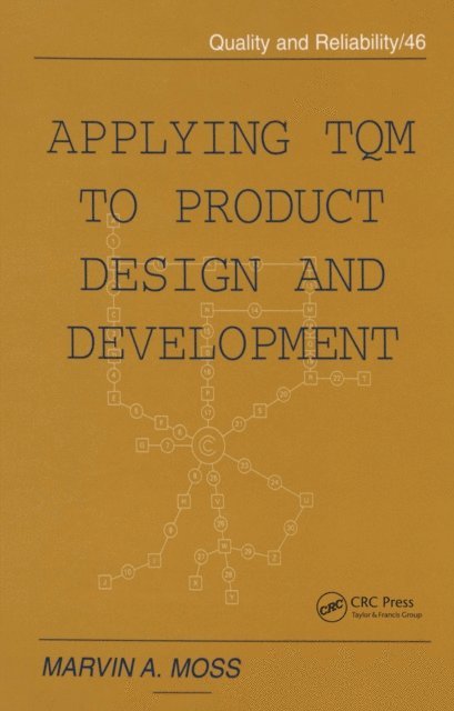 Marvin Moss - Applying TQM to Product Design and Development, E-bok