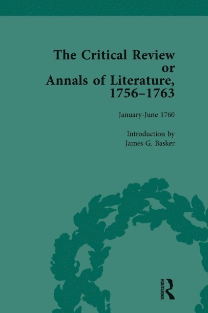James G Basker - Critical Review or Annals of Literature, 1756-1763 Vol 9, E-bok