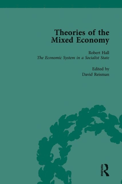 David Reisman - Theories of the Mixed Economy Vol 2, E-bok