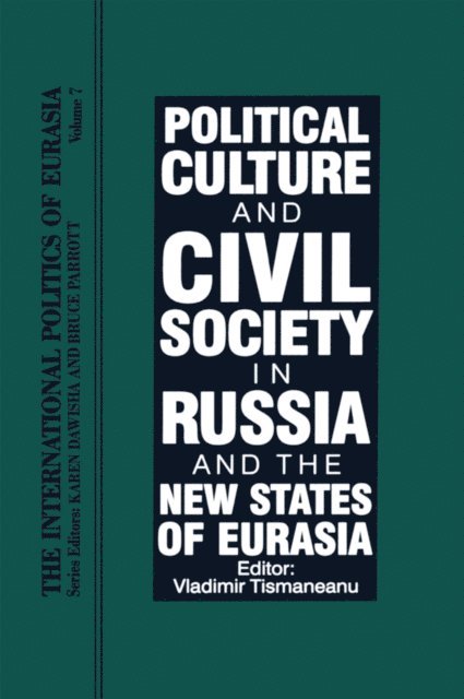 Bruce Parrott, Karen Dawisha - International Politics of Eurasia, E-bok