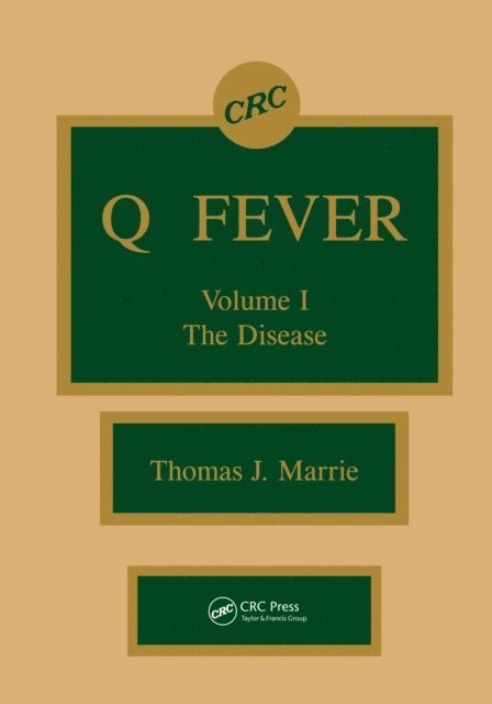 Thomas J. Marrie - Q Fever, Volume I, E-bok
