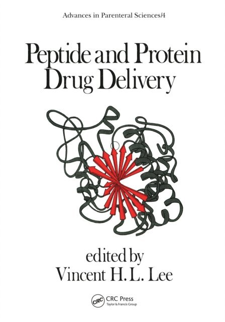 Vincent Lee - Peptide and Protein Drug Delivery, E-bok
