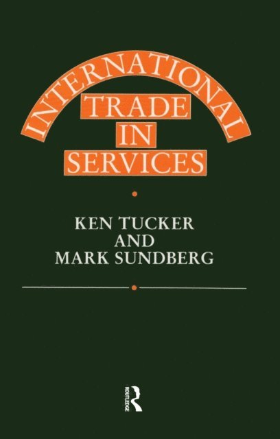 Ken Tucker, Mark Sundberg - International Trade in Services, E-bok
