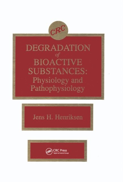 Jens H. Henriksen - Degradation of Bioactive Substances, E-bok