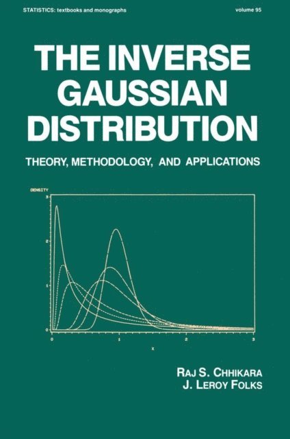 J. Leroy Folks, Raj Chhikara - Inverse Gaussian Distribution, E-bok