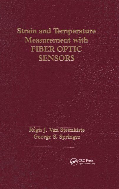Regis J. Van Steenkiste - Strain and Temperature Measurement with Fiber Optic Sensors, E-bok