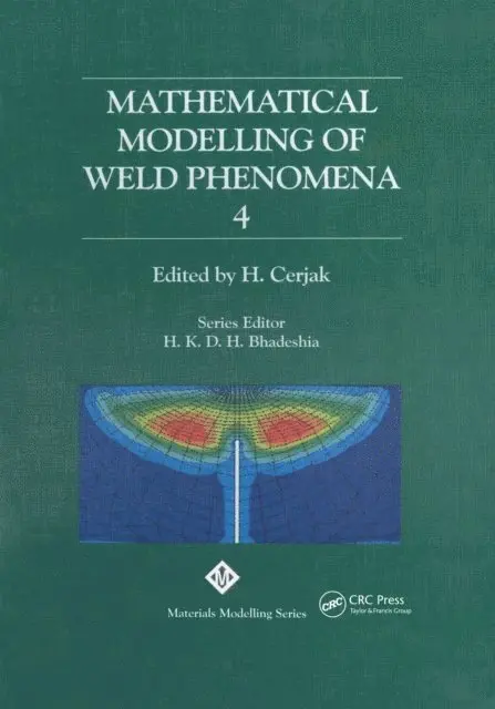 H. Cerjak - Mathematical Modelling of Weld Phenomena: No. 4, E-bok. Tillgänglighet: Lägg i varukorg