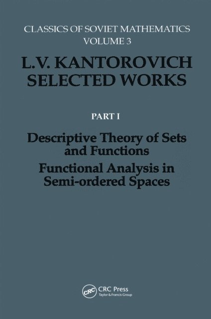 L.V. Kantorovich - Descriptive Theory of Sets and Functions. Functional Analysis in Semi-ordered Spaces, E-bok