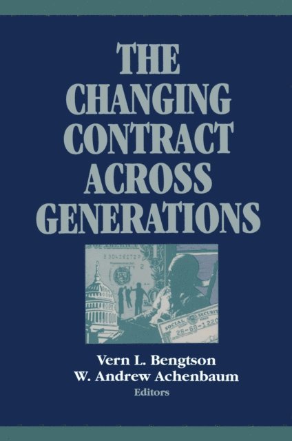 W. Andrew Achenbaum, Vern L. Bengtson - Changing Contract across Generations, E-bok