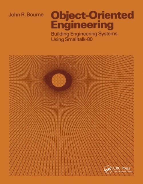 John R. Bourne - Object-Oriented Engineering, E-bok
