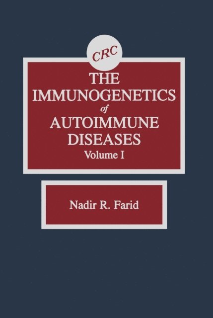 Nadir R. Farid - Immunogenetics of Autoimmune Diseases, Volume I, E-bok