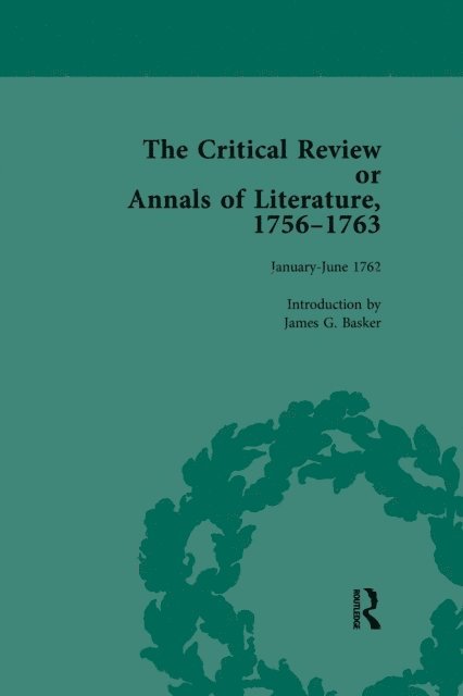 James G Basker - Critical Review or Annals of Literature, 1756-1763 Vol 13, E-bok