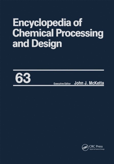 John J. McKetta Jr - Encyclopedia of Chemical Processing and Design, E-bok