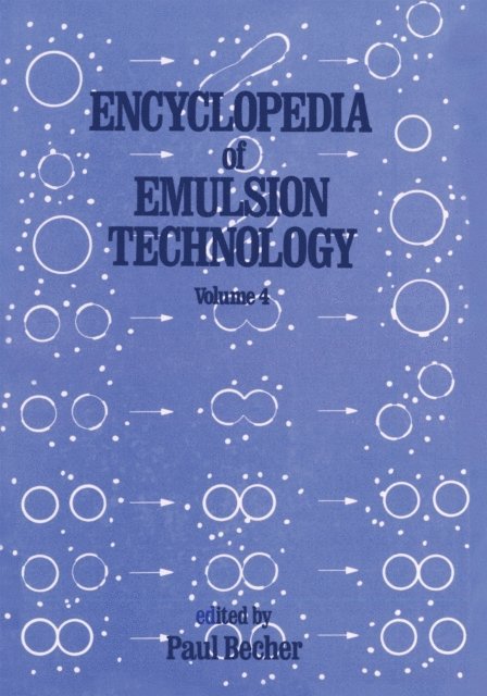 Daniel Schuster - Encyclopedia of Emulsion Technology, E-bok