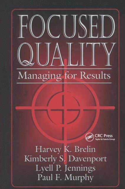 Paul Murphy - Focused Quality, E-bok