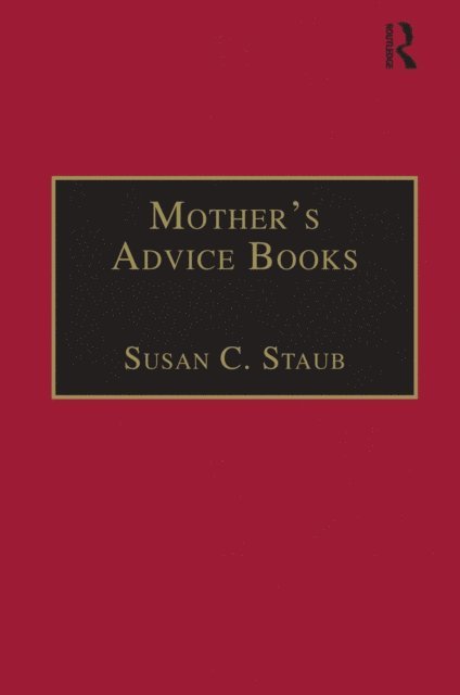 Susan C. Staub - Mother,s Advice Books, E-bok