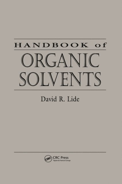 David R. Lide - Handbook of Organic Solvents, E-bok
