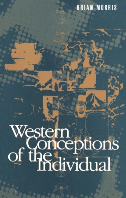 Brian Morris - Western Conceptions of the Individual, E-bok