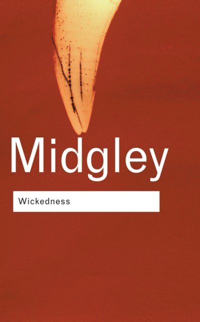 Mary Midgley, Dr Mary Midgley - Wickedness, E-bok