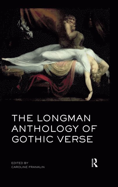Caroline Franklin - Longman Anthology of Gothic Verse, E-bok