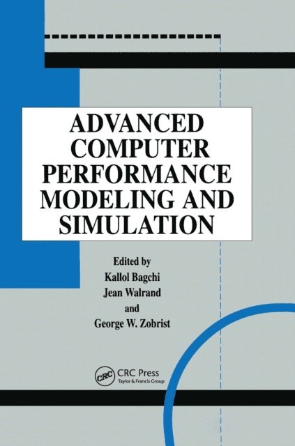 George Zobrist, Jean Walrand, Kallol Bagchi - Advanced Computer Performance Modeling and Simulation, E-bok