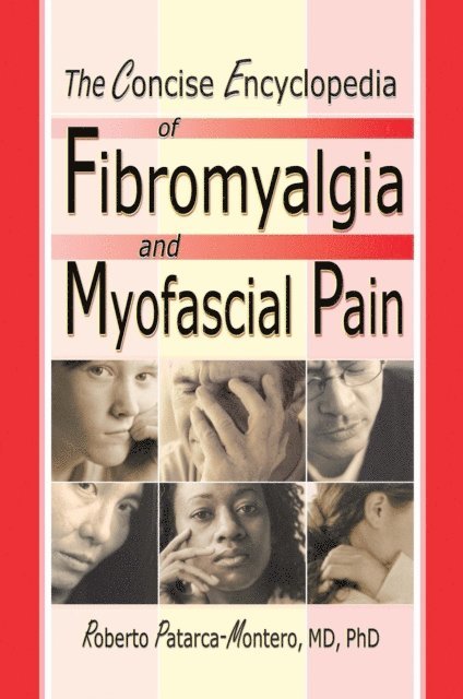 Roberto Patarca Montero - Concise Encyclopedia of Fibromyalgia and Myofascial Pain, E-bok