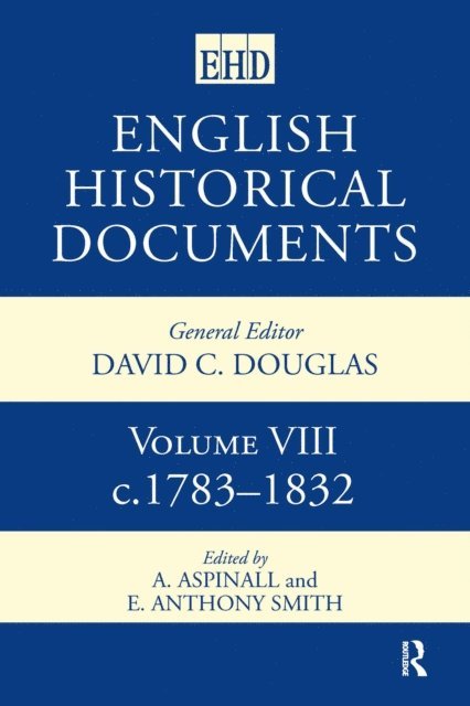 Anthony Smith, A. Aspinall - English Historical Documents, E-bok