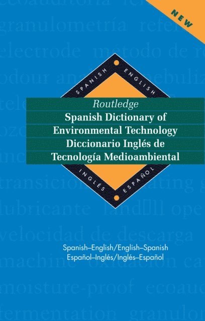 Miguel A. Gaspar Paricio - Routledge Spanish Dictionary of Environmental Technology Diccionario Ingles de Tecnologia Medioambiental, E-bok