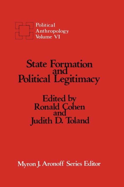 Judith D. Toland, Ronald Cohen - State Formation and Political Legitimacy, E-bok